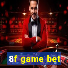 8f game bet